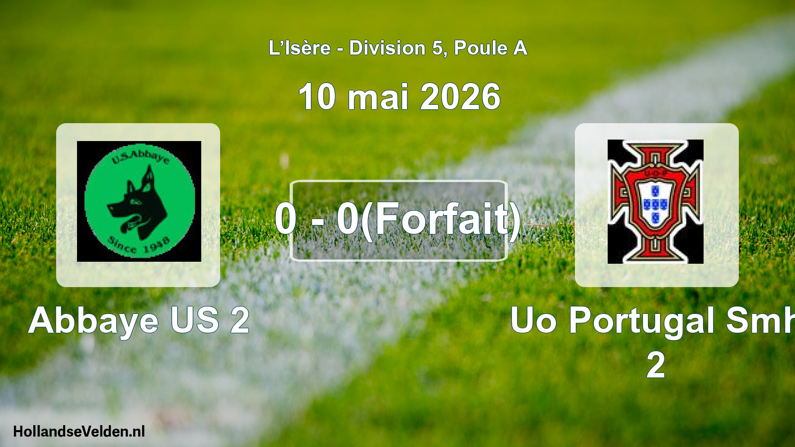 Total number of matches played: Abbaye US 2 - Uo Portugal Smh 2 0 - 0(Forfait) (10 May 2026)