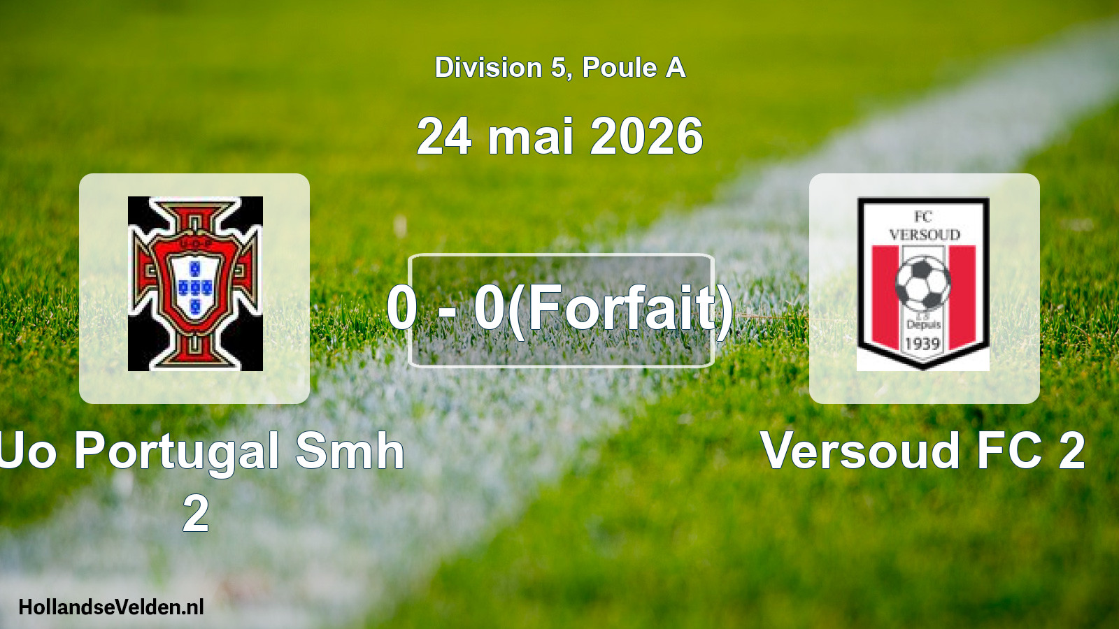 Match joué: Uo Portugal Smh 2 - Versoud FC 2 0 - 0(Forfait) (24 mai 2026)