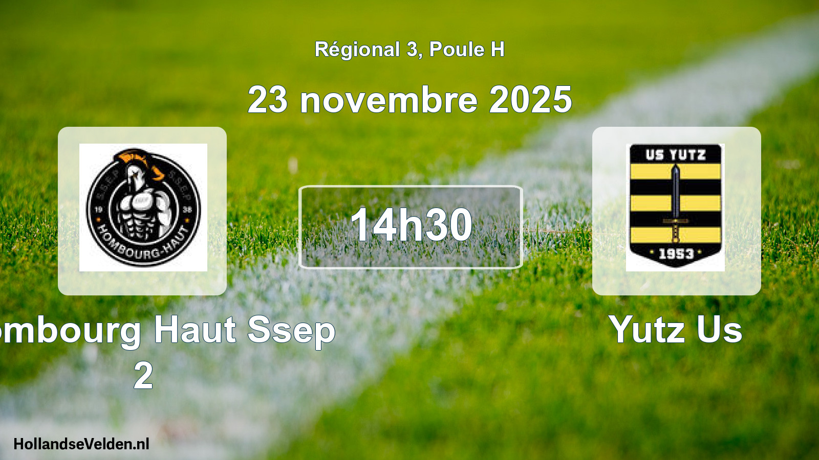 Geplande wedstrijd: Hombourg Haut Ssep 2 - Yutz Us (23 november 2025)