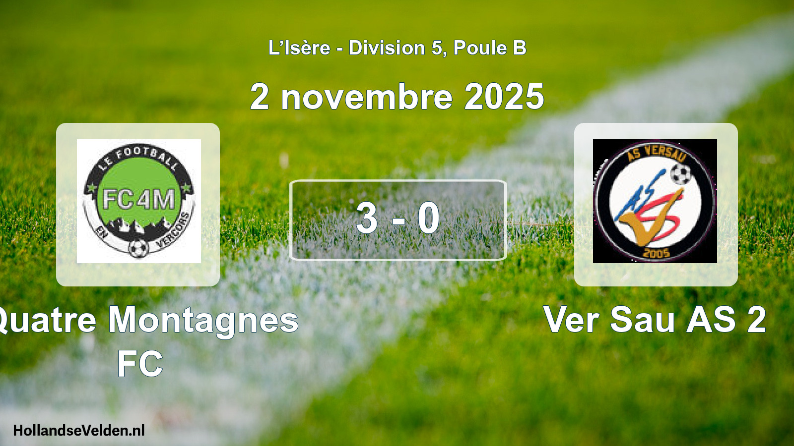 Match joué: Quatre Montagnes FC - Ver Sau AS 2 3 - 0 (2 novembre 2025)