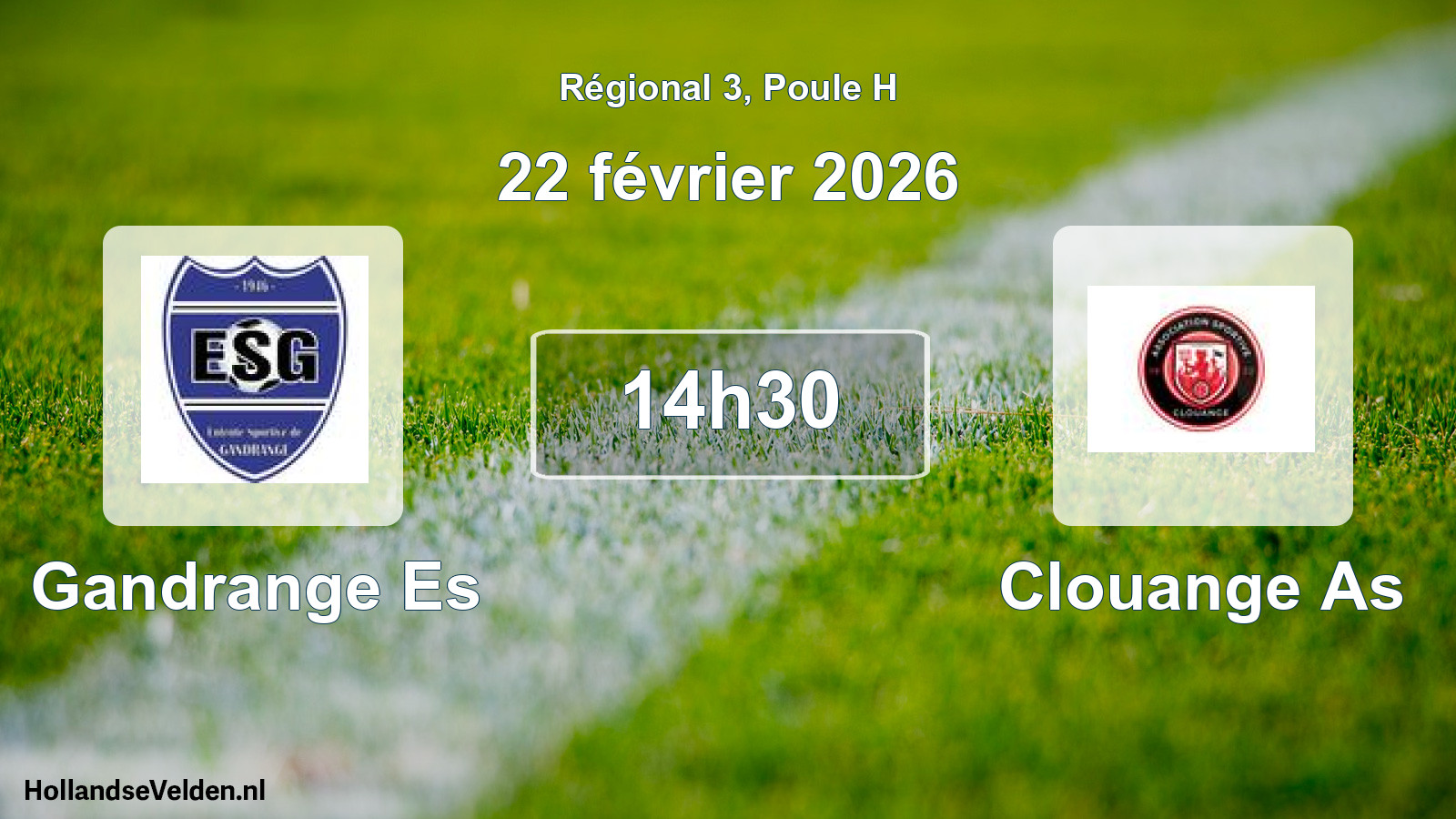 Geplande wedstrijd: Gandrange Es - Clouange As (22 février 2026)