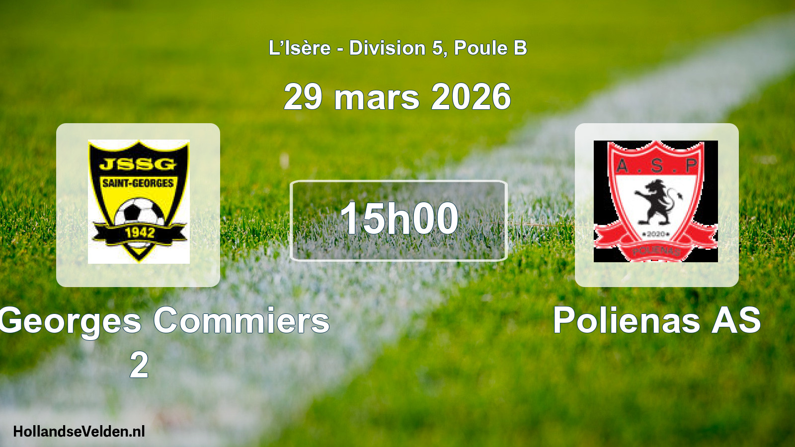 Geplande wedstrijd: St Georges Commiers 2 - Polienas AS (29 maart 2026)