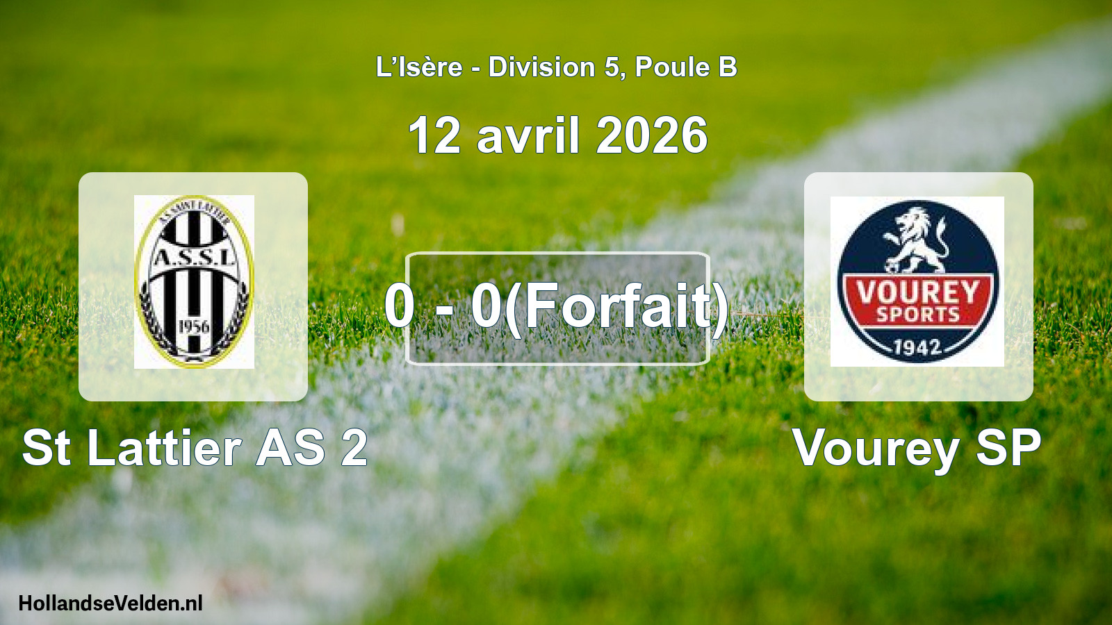 Gespeelde wedstrijd: St Lattier AS 2 - Vourey SP 0 - 0(Forfait) (12 april 2026)