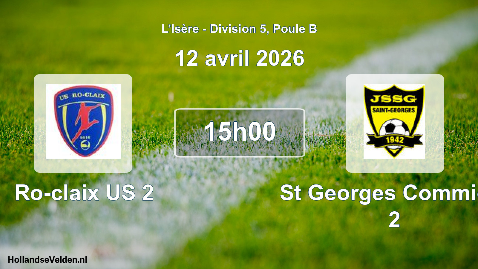 Match programmé: Ro-claix US 2 - St Georges Commiers 2 (12 avril 2026)