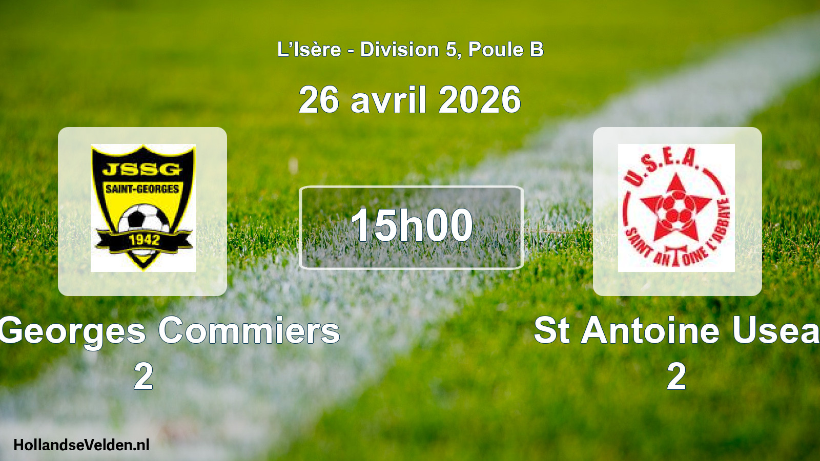 Geplande wedstrijd: St Georges Commiers 2 - St Antoine Usea 2 (26 april 2026)