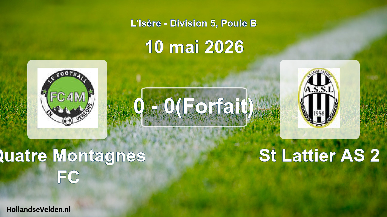 Match joué: Quatre Montagnes FC - St Lattier AS 2 0 - 0(Forfait) (10 mai 2026)