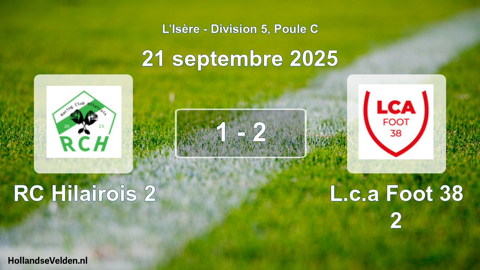 Gespeelde wedstrijd: RC Hilairois 2 - L.c.a Foot 38 2 1 - 2 (21 september 2025)