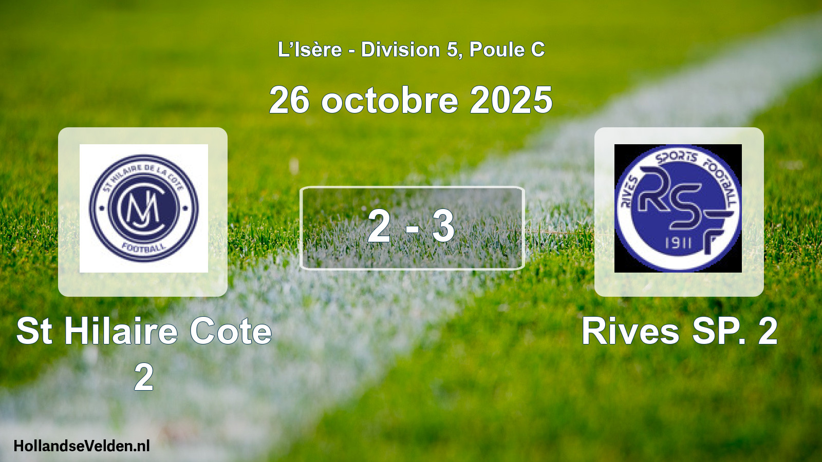Gespeelde wedstrijd: St Hilaire Cote 2 - Rives SP. 2 2 - 3 (26 oktober 2025)