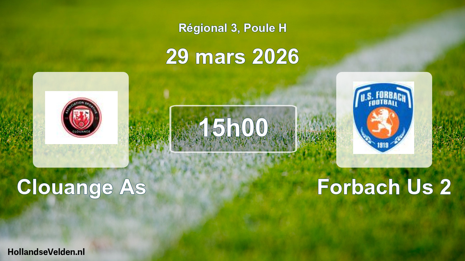 Geplande wedstrijd: Clouange As - Forbach Us 2 (29 mars 2026)