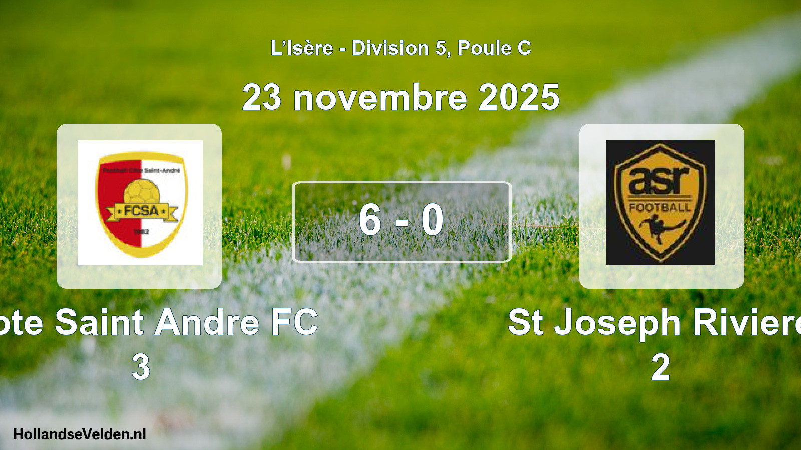 Gespeelde wedstrijd: Cote Saint Andre FC 3 - St Joseph Riviere 2 6 - 0 (23 november 2025)
