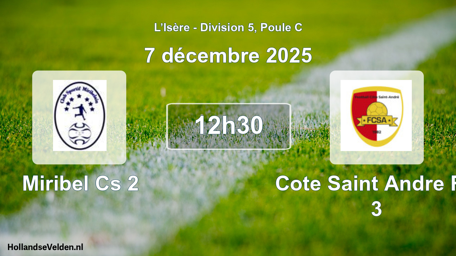 Geplande wedstrijd: Miribel Cs 2 - Cote Saint Andre FC 3 (7 december 2025)