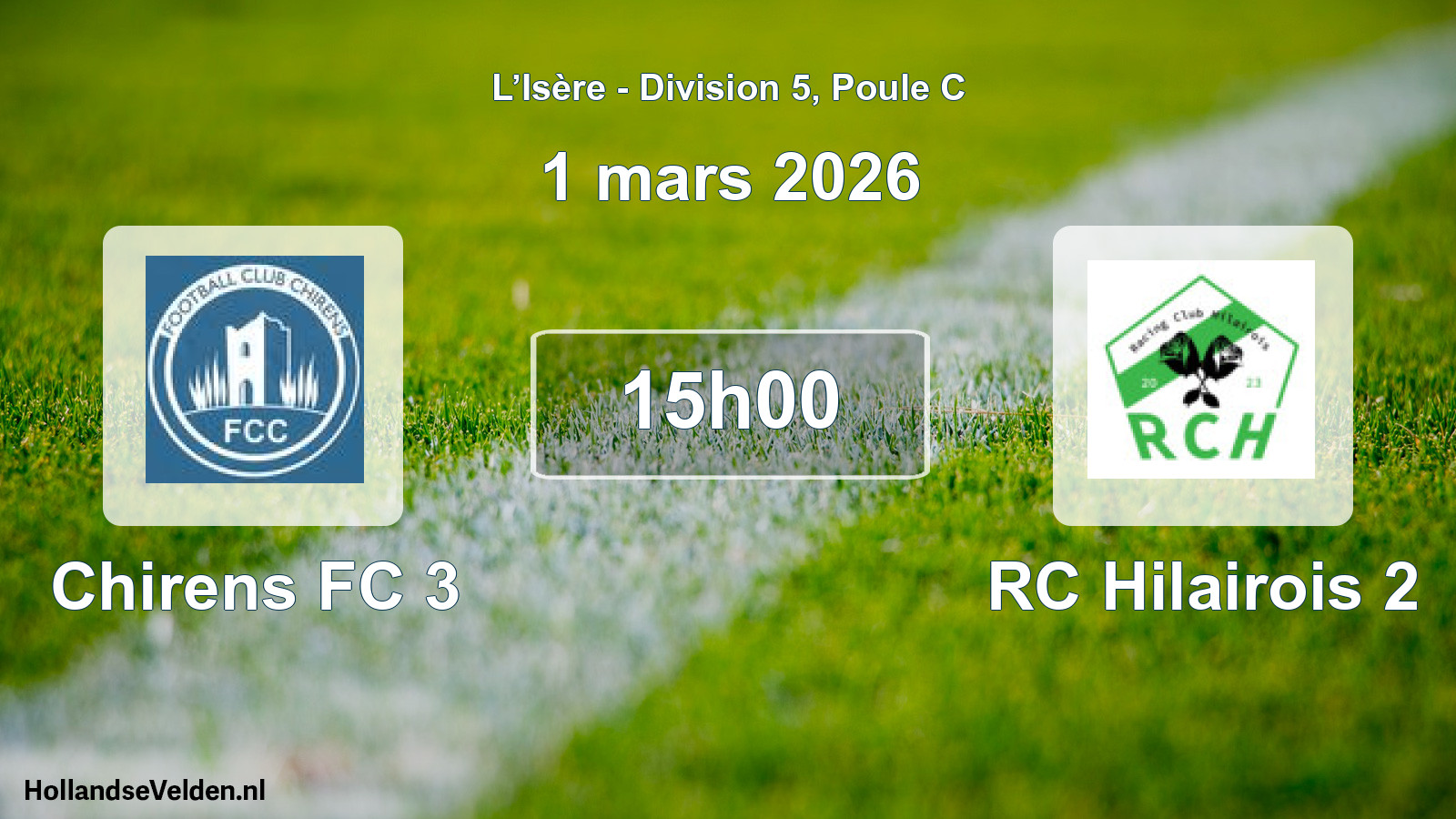 Scheduled Match: Chirens FC 3 - RC Hilairois 2 (1 March 2026)