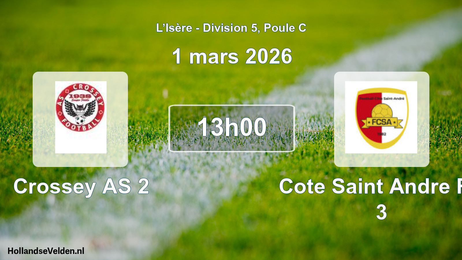 Geplande wedstrijd: Crossey AS 2 - Cote Saint Andre FC 3 (1 maart 2026)