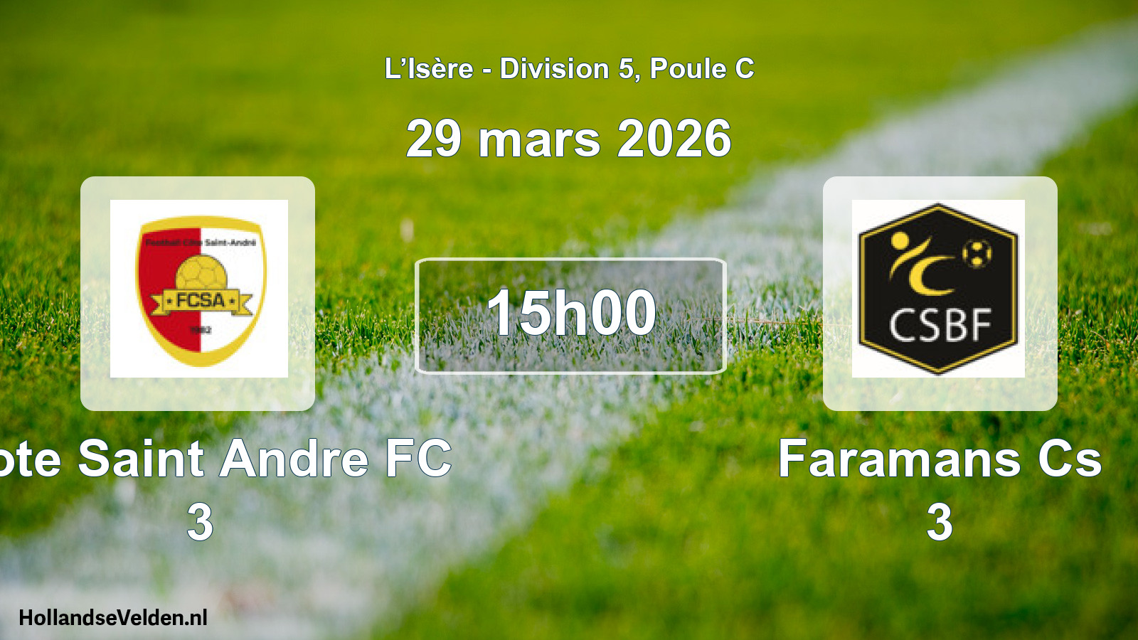 Geplande wedstrijd: Cote Saint Andre FC 3 - Faramans Cs 3 (29 maart 2026)