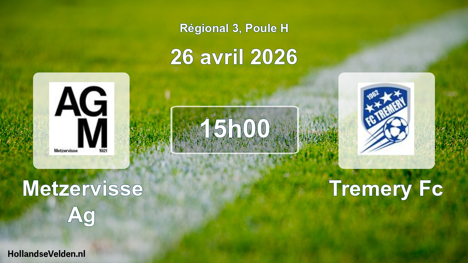 Geplande wedstrijd: Metzervisse Ag - Tremery Fc (26 avril 2026)