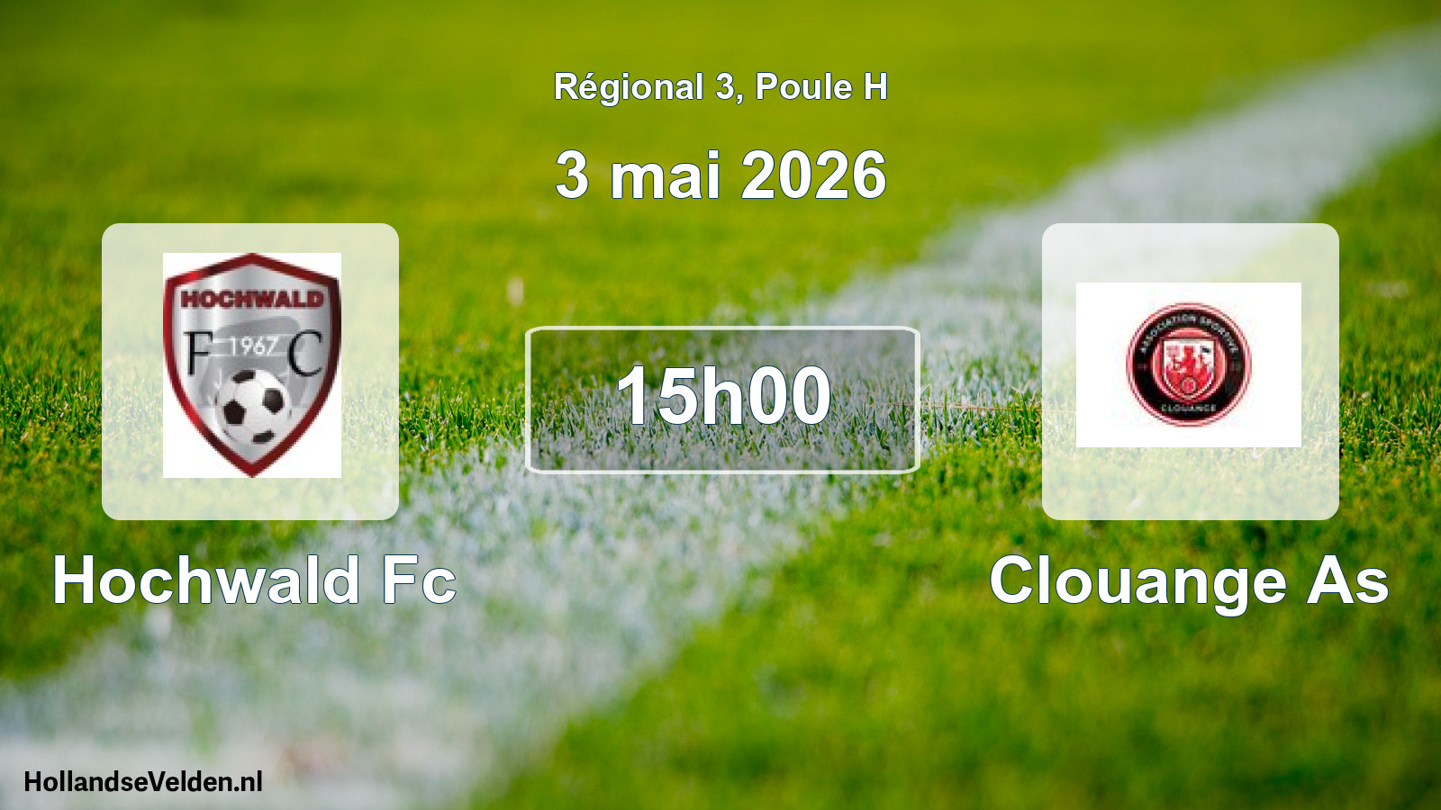 Geplande wedstrijd: Hochwald Fc - Clouange As (3 mai 2026)