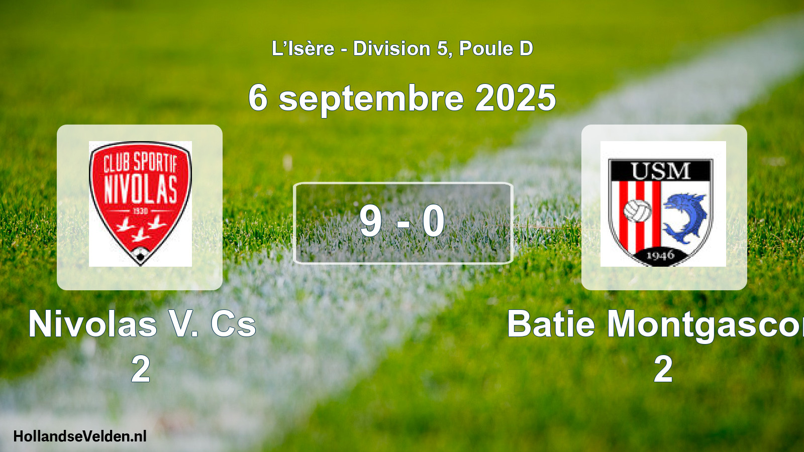 Total number of matches played: Nivolas V. Cs 2 - Batie Montgascon 2 9 - 0 (6 September 2025)