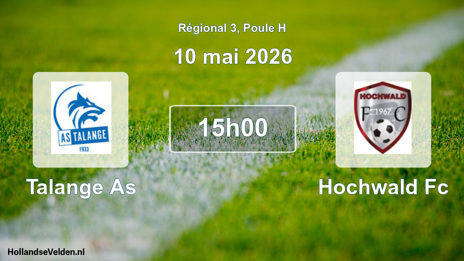 Geplande wedstrijd: Talange As - Hochwald Fc (10 mai 2026)