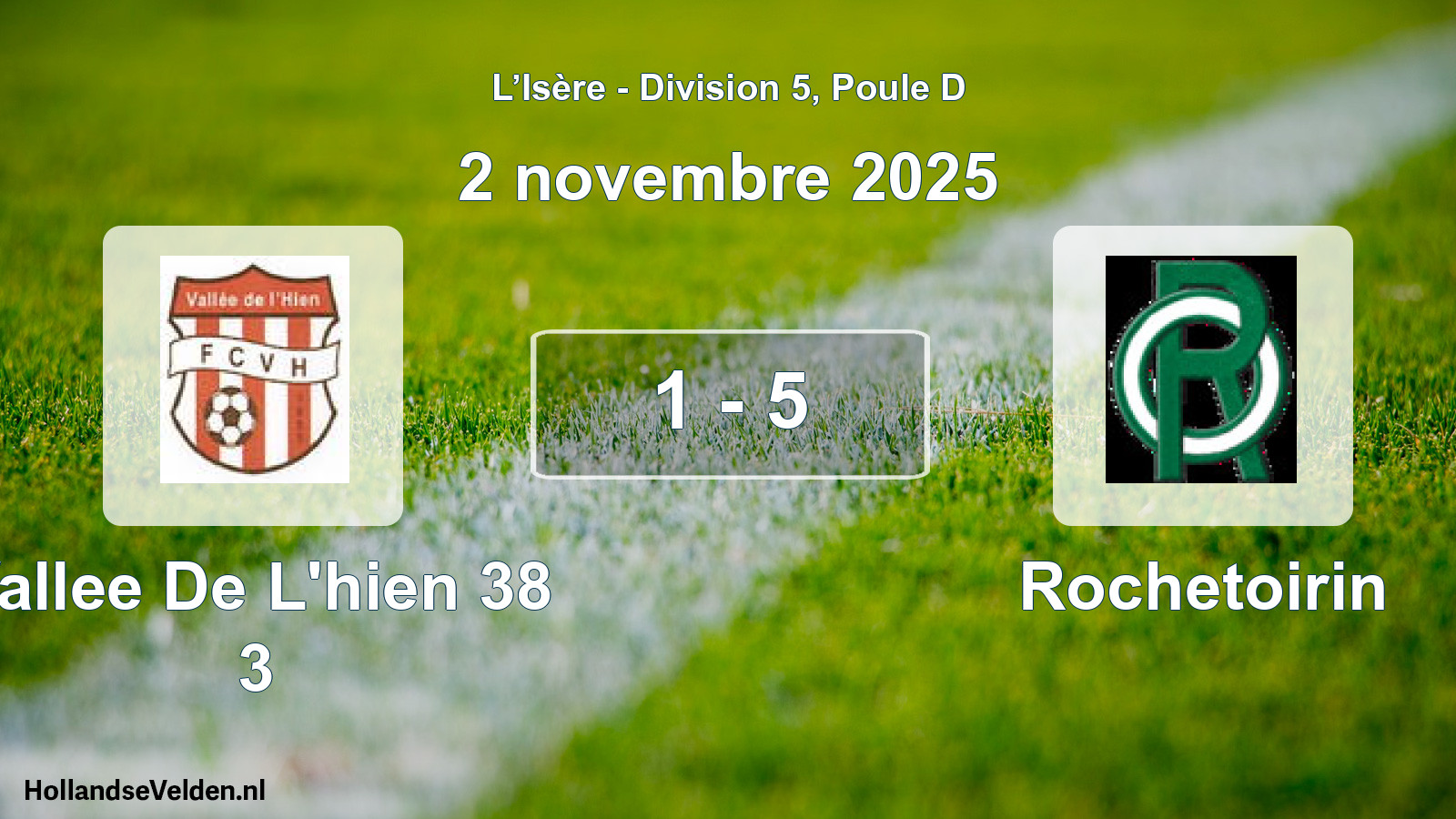 Gespeelde wedstrijd: Vallee De L'hien 38 3 - Rochetoirin 1 - 5 (2 november 2025)