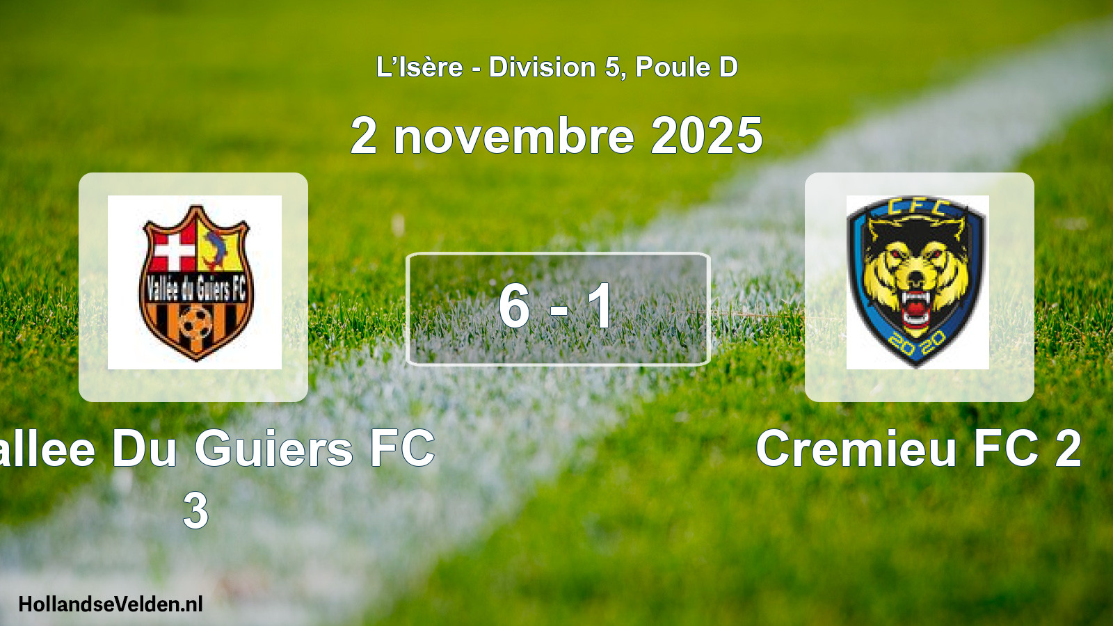 Gespeelde wedstrijd: Vallee Du Guiers FC 3 - Cremieu FC 2 6 - 1 (2 november 2025)