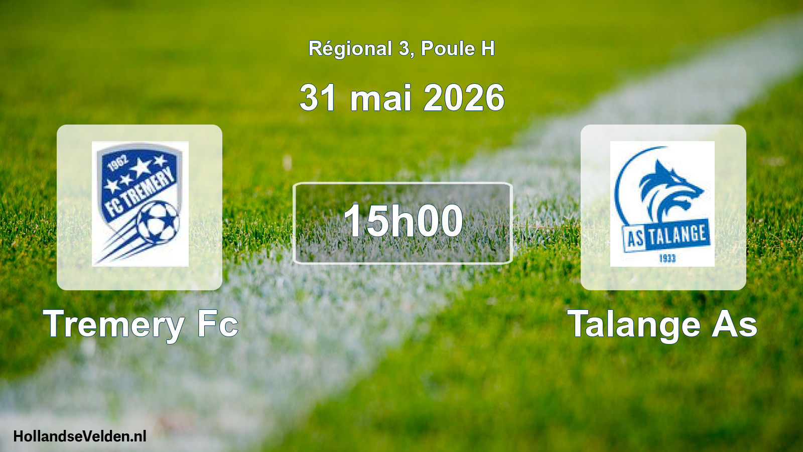 Geplande wedstrijd: Tremery Fc - Talange As (31 mai 2026)