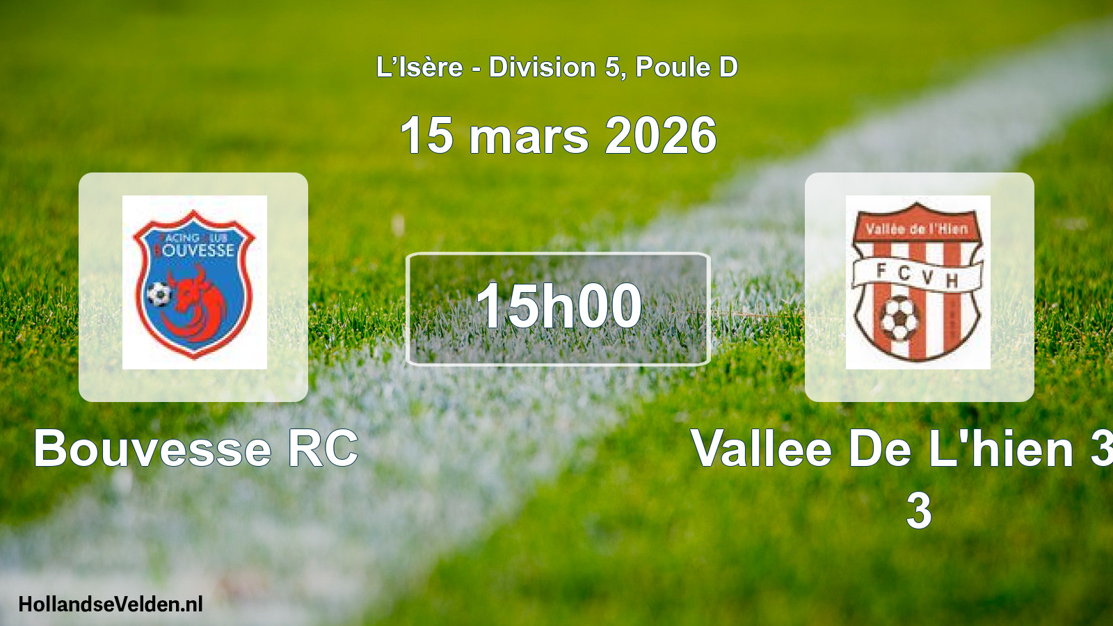 Geplande wedstrijd: Bouvesse RC - Vallee De L'hien 38 3 (15 maart 2026)