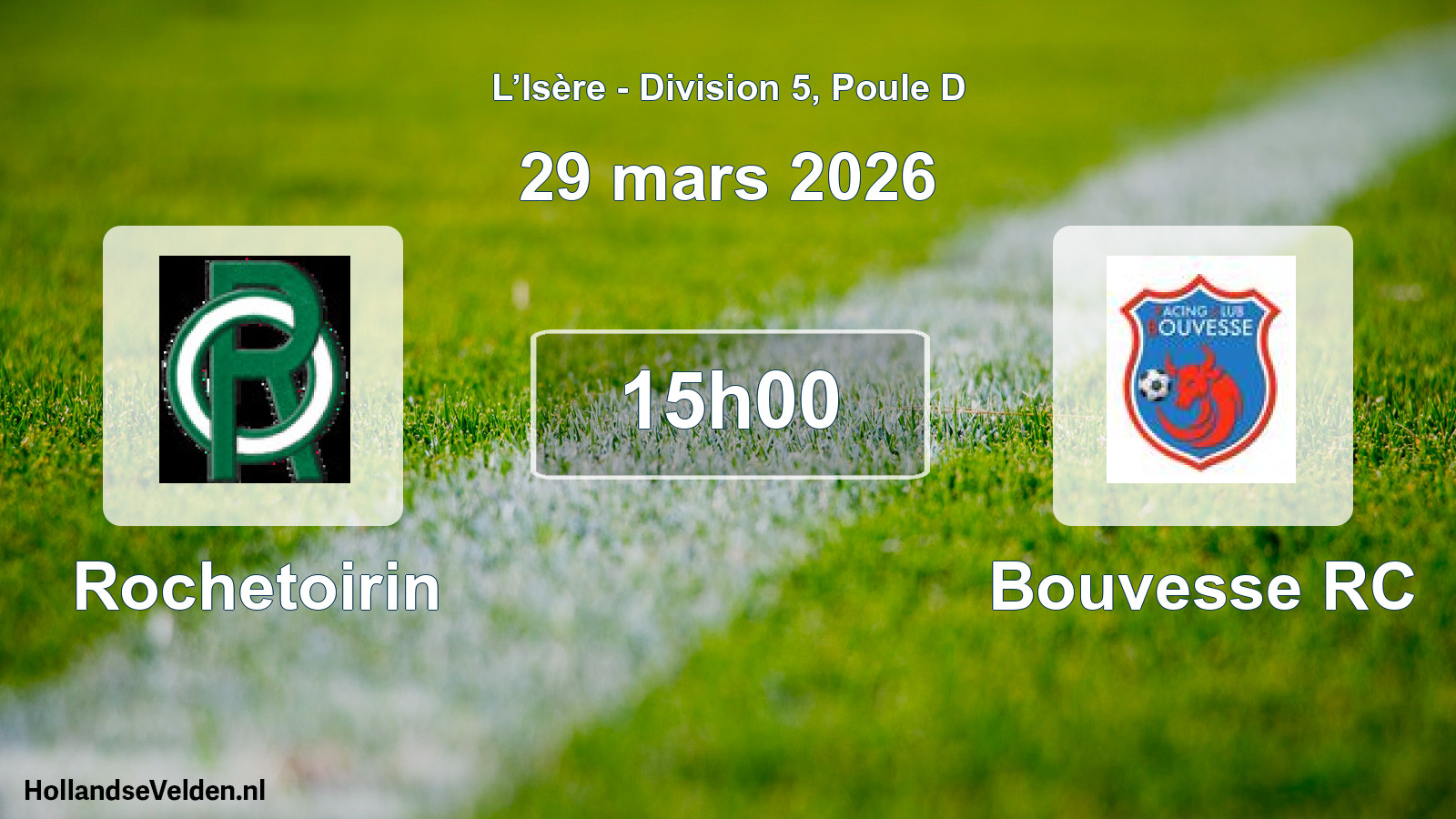 Match programmé: Rochetoirin - Bouvesse RC (29 mars 2026)