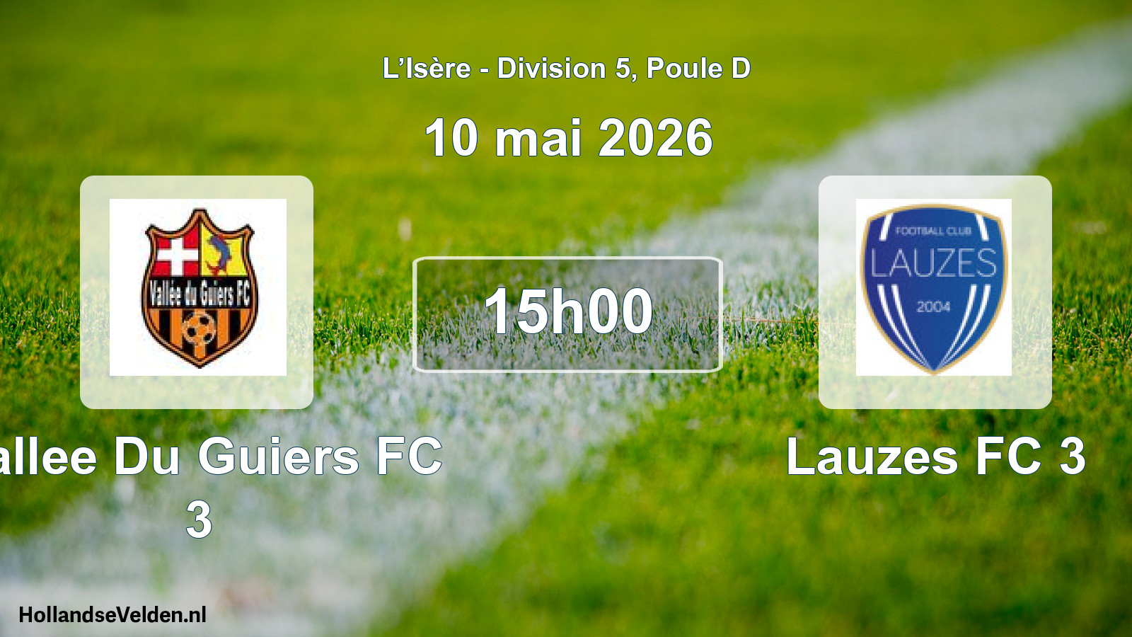 Geplande wedstrijd: Vallee Du Guiers FC 3 - Lauzes FC 3 (10 mei 2026)