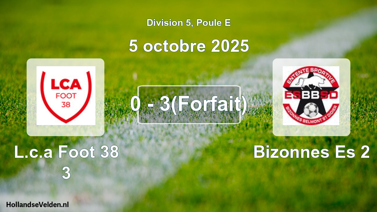 Gespeelde wedstrijd: L.c.a Foot 38 3 - Bizonnes Es 2 0 - 3(Forfait) (5 oktober 2025)