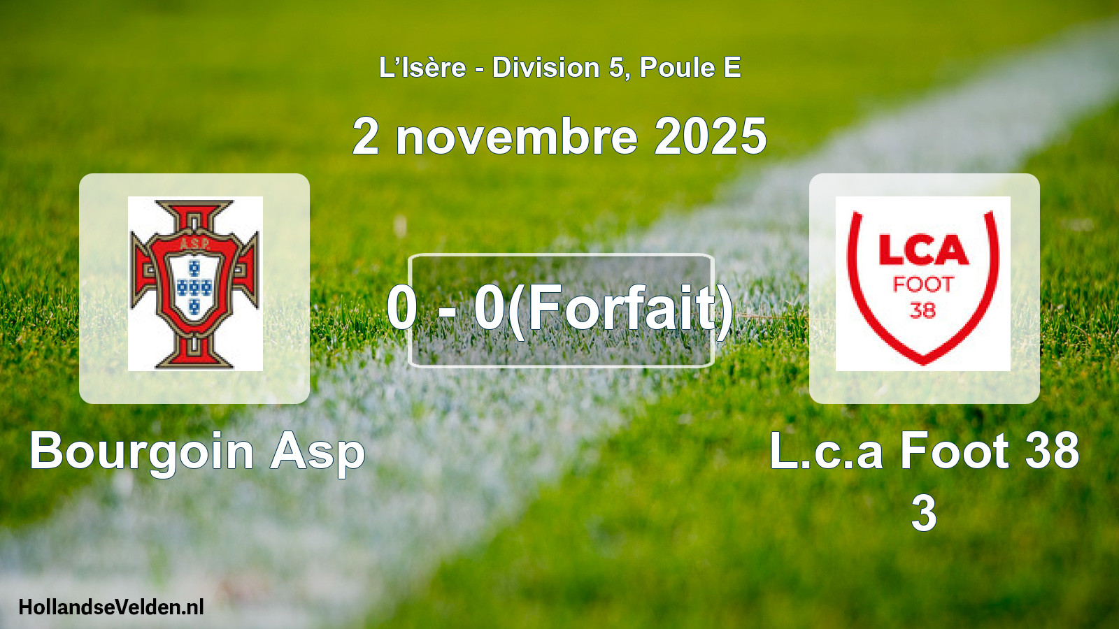 Gespeelde wedstrijd: Bourgoin Asp - L.c.a Foot 38 3 0 - 0(Forfait) (2 november 2025)