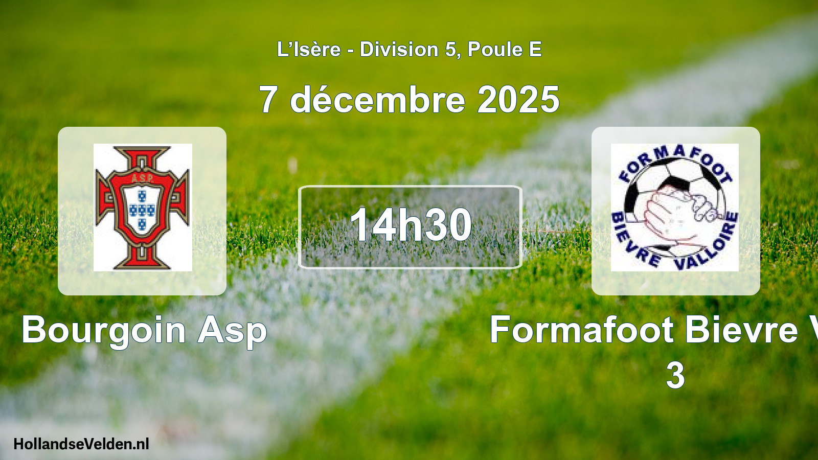 Geplande wedstrijd: Bourgoin Asp - Formafoot Bievre Val 3 (7 december 2025)