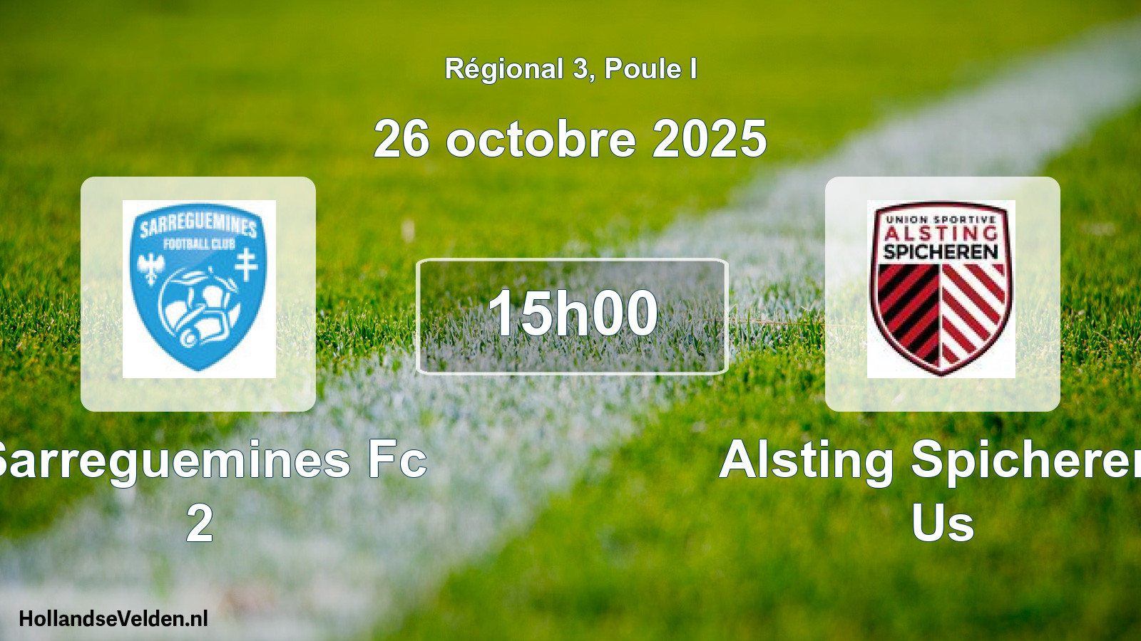 Scheduled Match: Sarreguemines Fc 2 - Alsting Spicheren Us (26 October 2025)