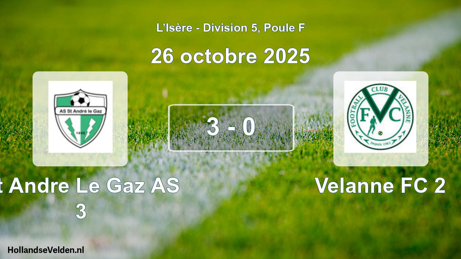 Total number of matches played: St Andre Le Gaz AS 3 - Velanne FC 2 3 - 0 (26 October 2025)