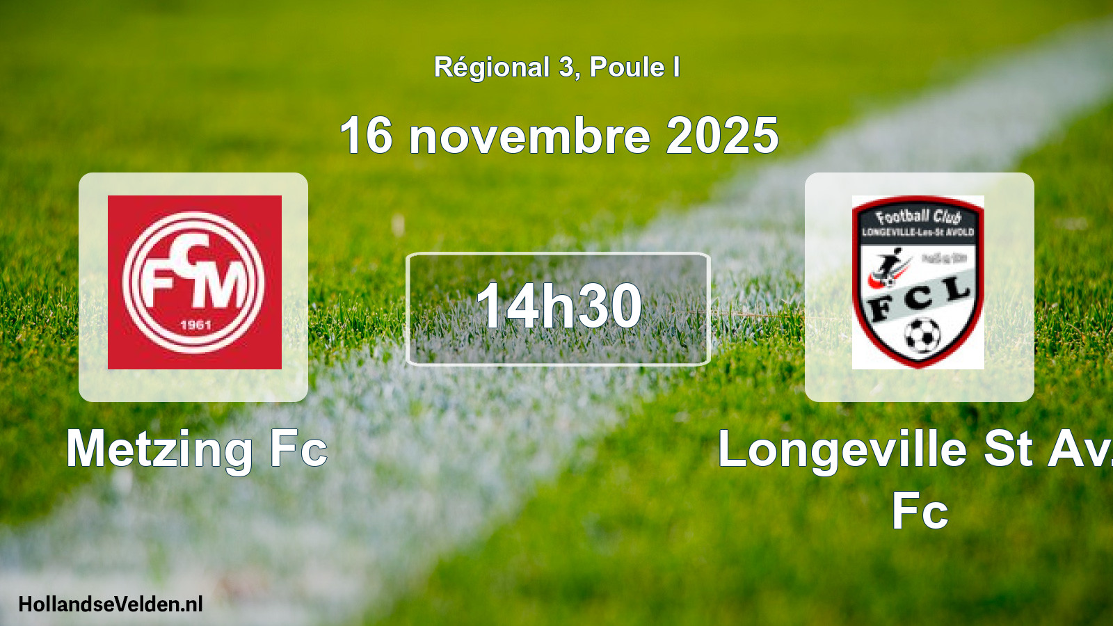 Geplande wedstrijd: Metzing Fc - Longeville St Av. Fc (16 november 2025)