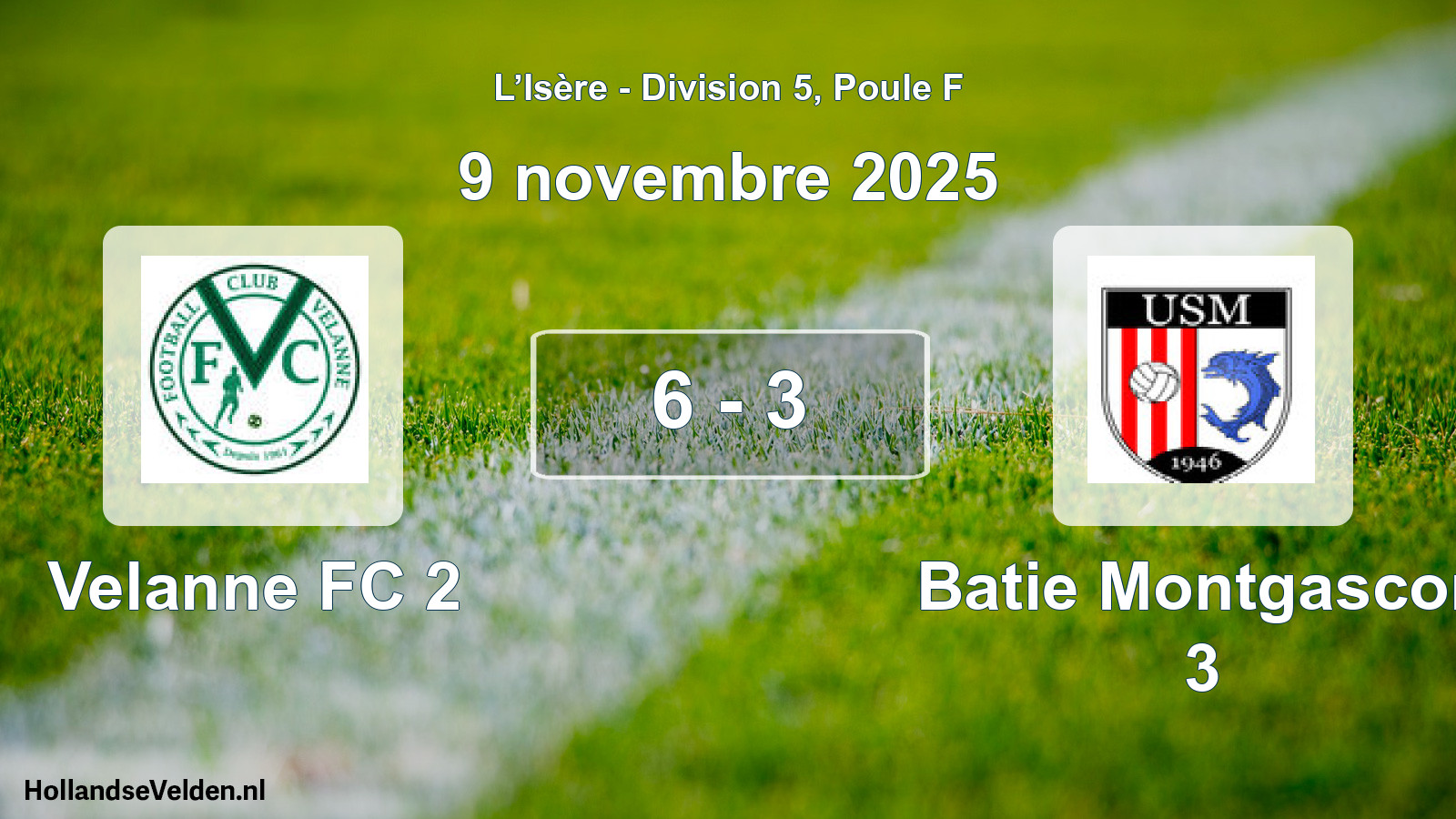 Total number of matches played: Velanne FC 2 - Batie Montgascon 3 6 - 3 (9 November 2025)