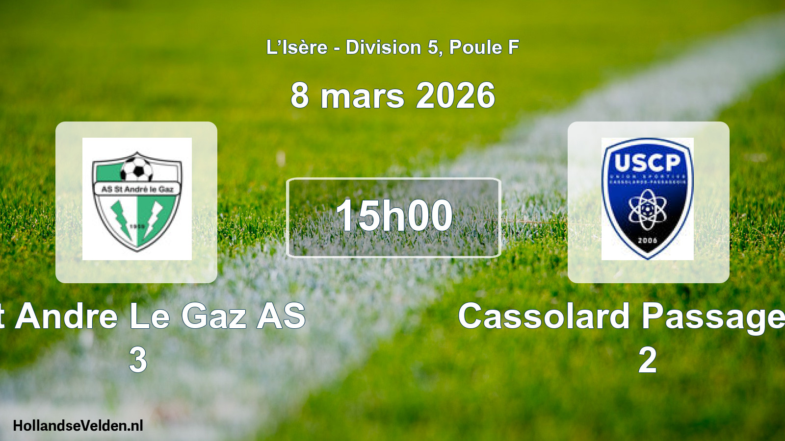 Scheduled Match: St Andre Le Gaz AS 3 - Cassolard Passageois 2 (8 March 2026)