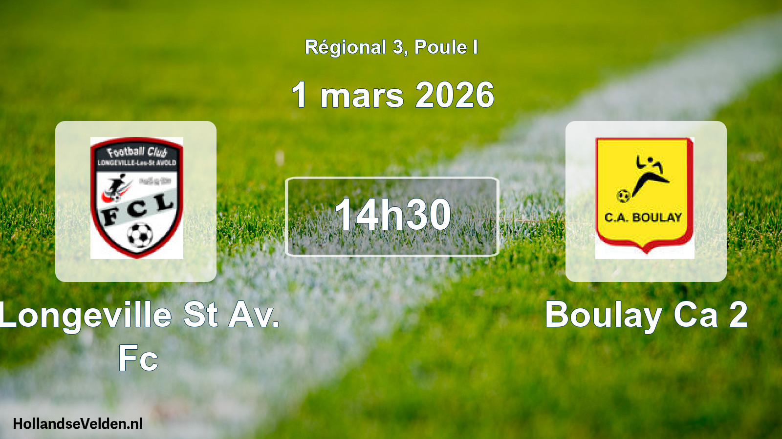 Geplande wedstrijd: Longeville St Av. Fc - Boulay Ca 2 (1 mars 2026)