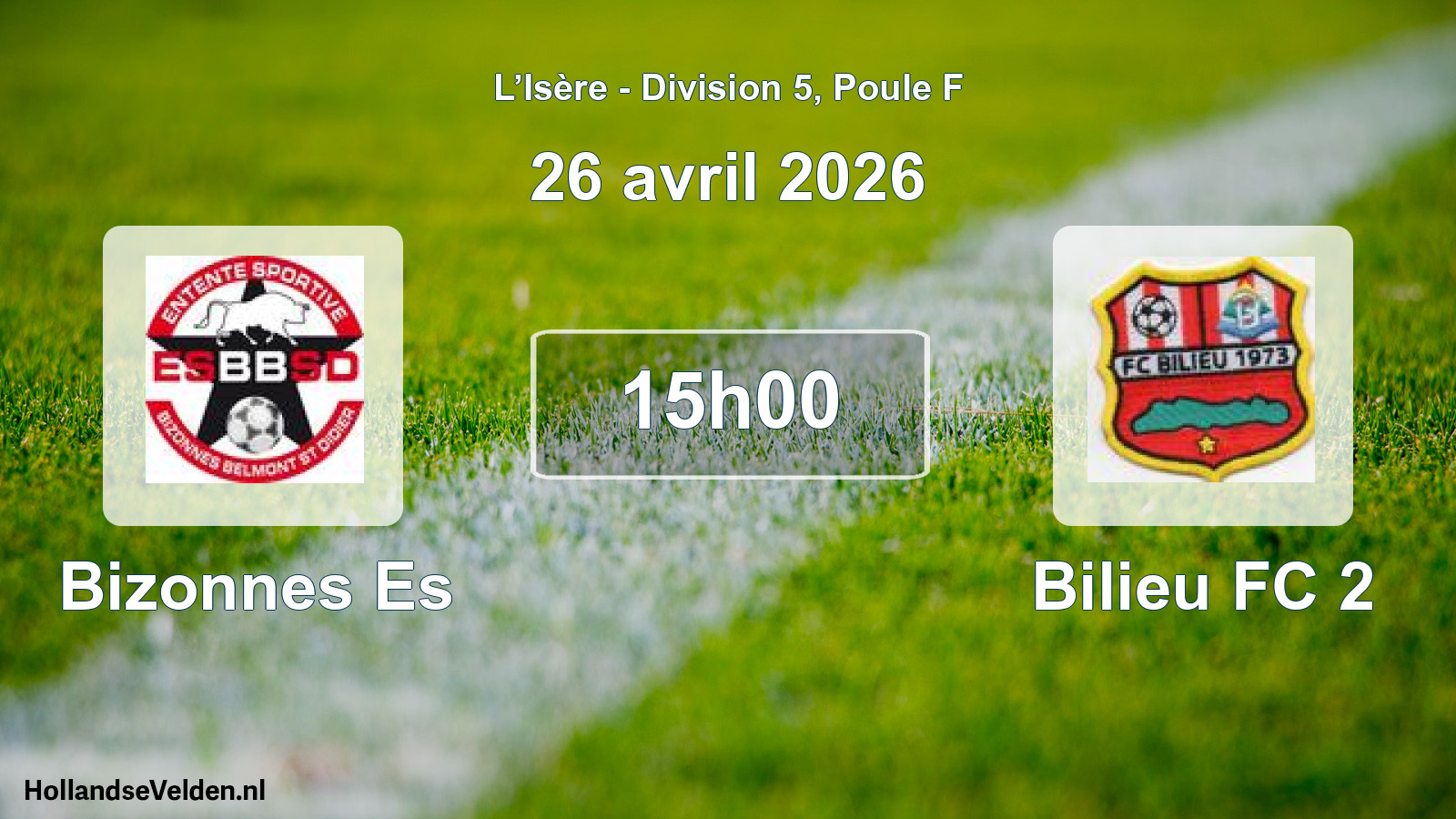Geplande wedstrijd: Bizonnes Es - Bilieu FC 2 (26 april 2026)