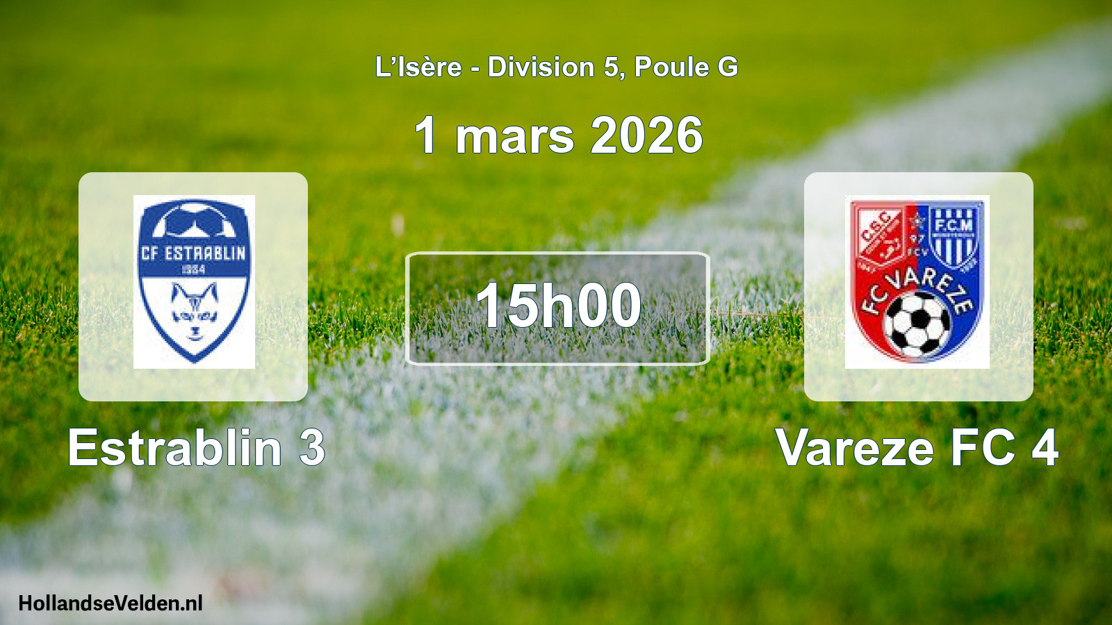Match programmé: Estrablin 3 - Vareze FC 4 (1 mars 2026)