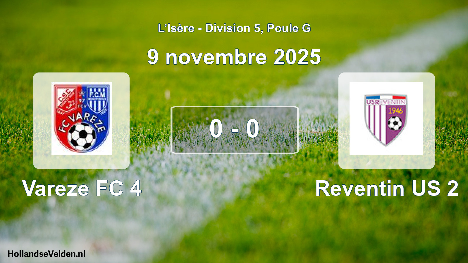Gespeelde wedstrijd: Vareze FC 4 - Reventin US 2 0 - 0 (9 november 2025)