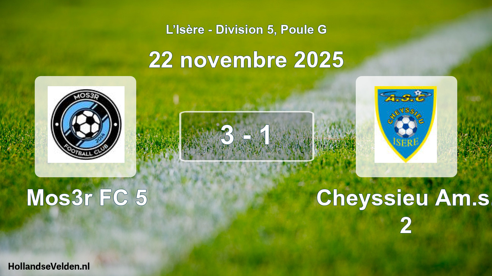 Gespeelde wedstrijd: Mos3r FC 5 - Cheyssieu Am.s. 2 3 - 1 (22 november 2025)