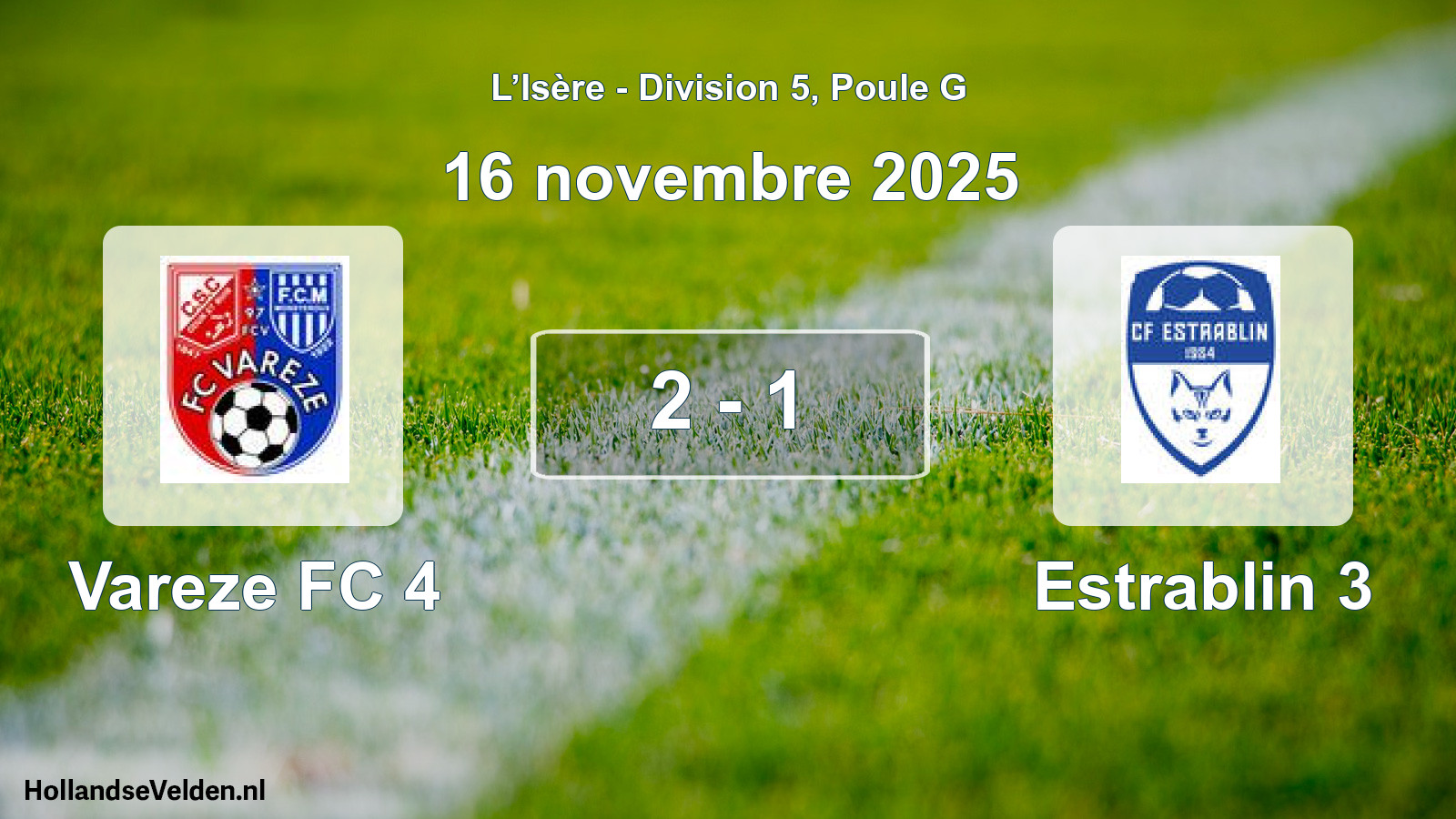 Match joué: Vareze FC 4 - Estrablin 3 2 - 1 (16 novembre 2025)