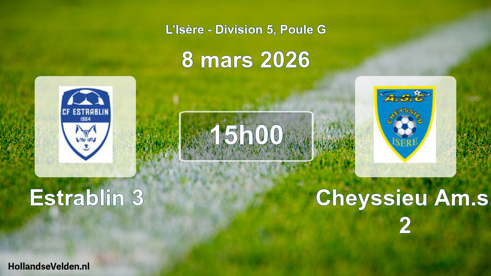 Scheduled Match: Estrablin 3 - Cheyssieu Am.s. 2 (8 March 2026)