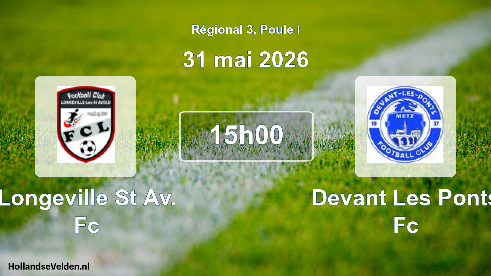 Geplande wedstrijd: Longeville St Av. Fc - Devant Les Ponts Fc (31 mei 2026)