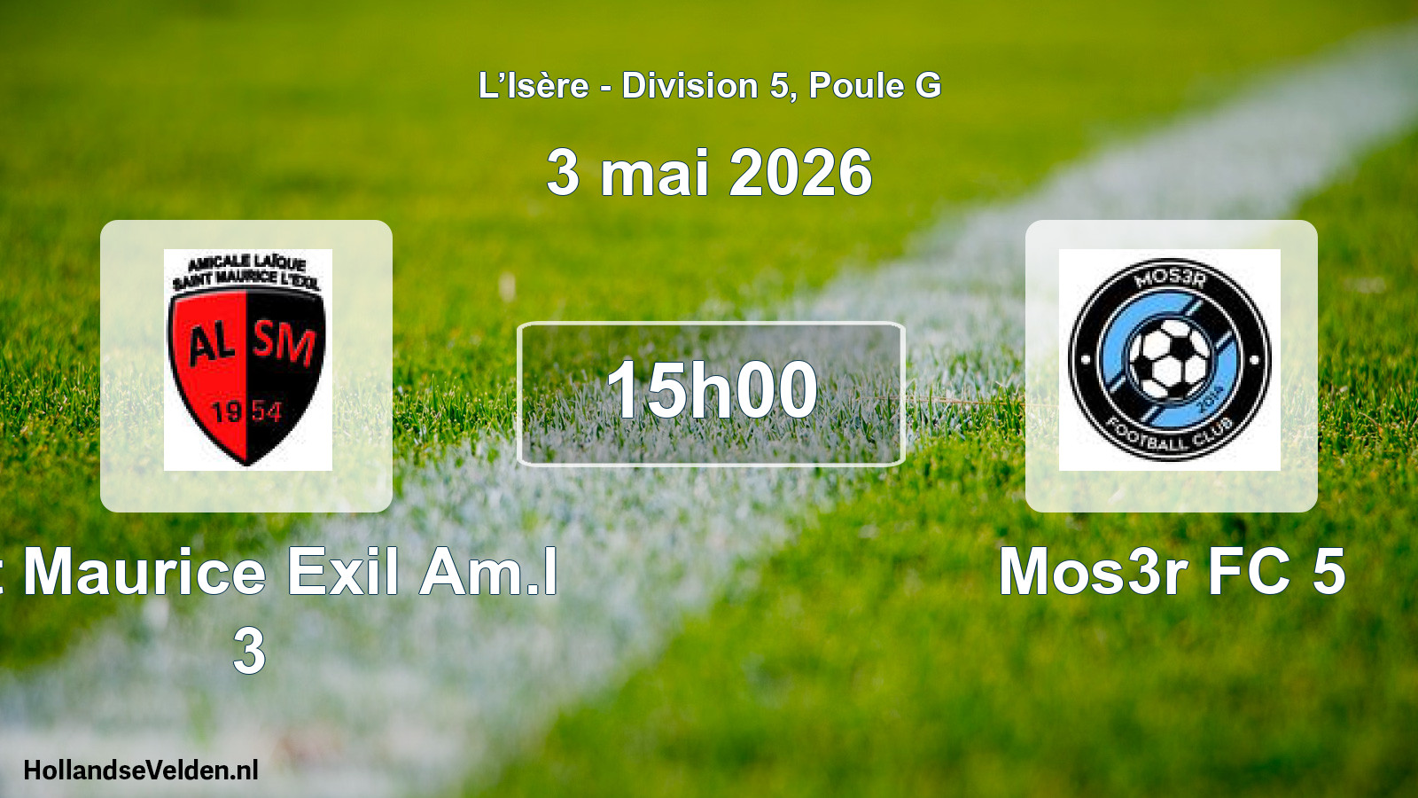 Geplande wedstrijd: St Maurice Exil Am.l 3 - Mos3r FC 5 (3 mei 2026)