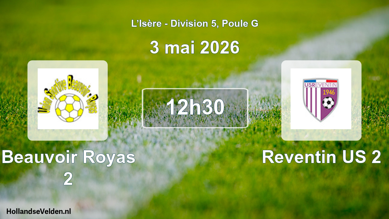 Geplande wedstrijd: Beauvoir Royas 2 - Reventin US 2 (3 mei 2026)