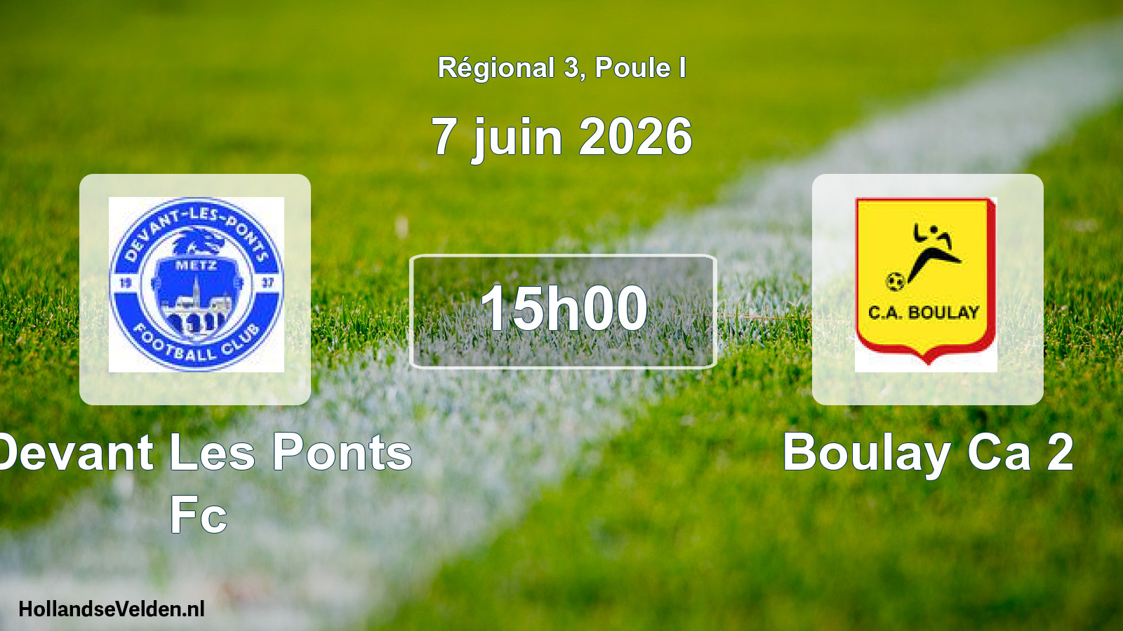 Geplande wedstrijd: Devant Les Ponts Fc - Boulay Ca 2 (7 juni 2026)