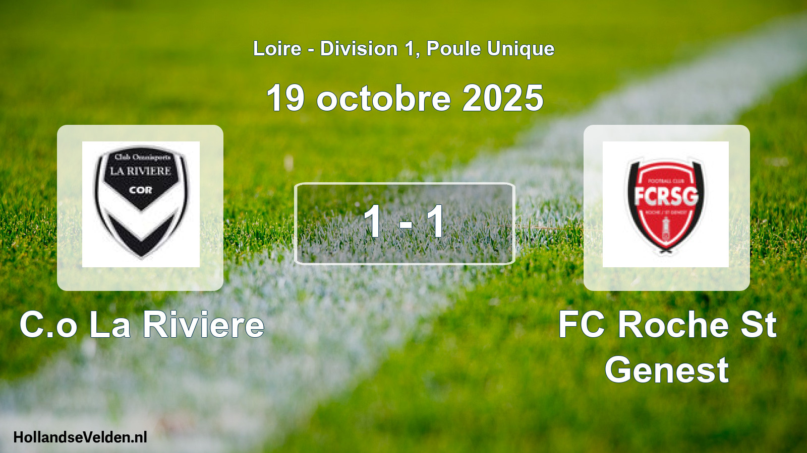 Gespeelde wedstrijd: C.o La Riviere - FC Roche St Genest 1 - 1 (19 oktober 2025)