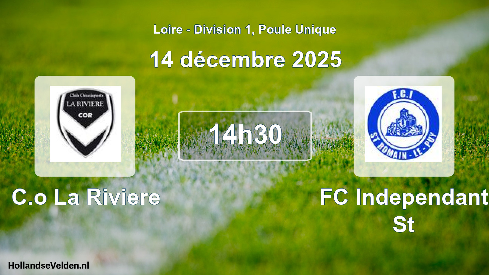 Geplande wedstrijd: C.o La Riviere - FC Independant St (14 december 2025)