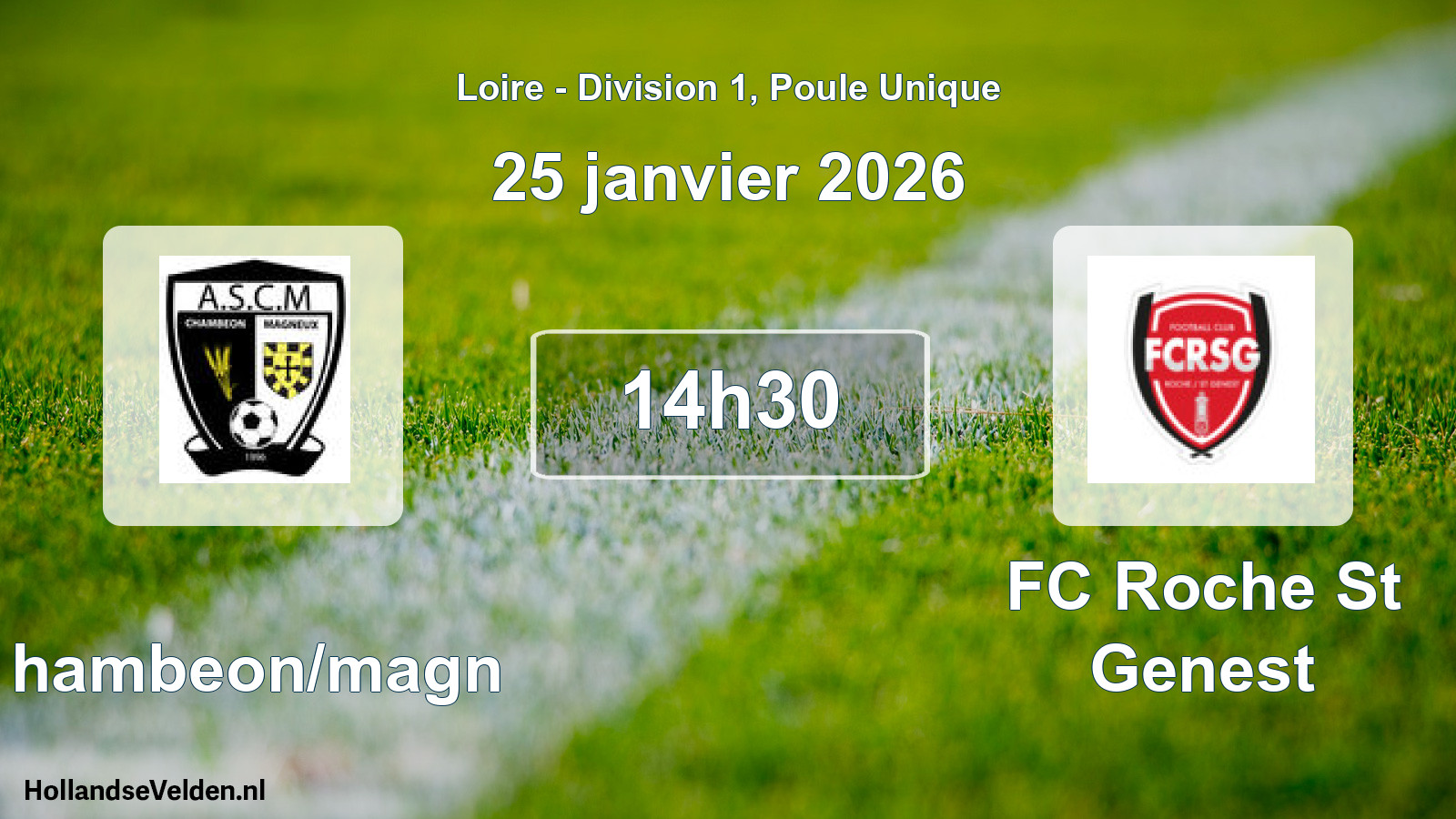 Geplande wedstrijd: Chambeon/magn - FC Roche St Genest (25 januari 2026)